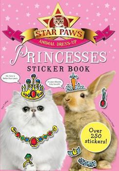 Paperback Princesses Sticker Book (Star Paws Animal Dress Up) Book