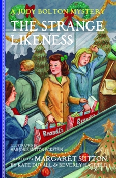 The Strange Likeness - Book #39 of the Judy Bolton Mysteries
