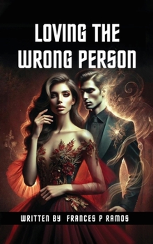 Hardcover Loving The Wrong Person Book