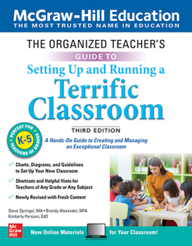Paperback The Organized Teacher's Guide to Setting Up and Running a Terrific Classroom, Grades K-5, Third Edition Book