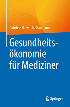 Paperback Gesundheitsökonomie Für Mediziner [German] Book