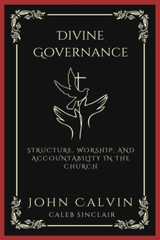 Paperback Divine Governance: Structure, Worship, and Accountability in the Church (Grapevine Press) Book