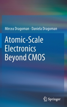 Hardcover Atomic-Scale Electronics Beyond CMOS Book