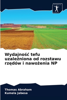 Paperback Wydajno&#347;c tefu uzale&#380;niona od rozstawu rz&#281;dów i nawo&#380;enia NP [Polish] Book