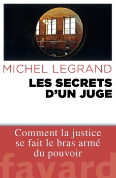 Paperback Les Secrets d'un juge [French] Book