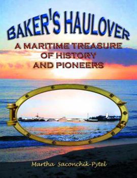 Baker's Haulover: A Meritime Treasure of History and Pioneers