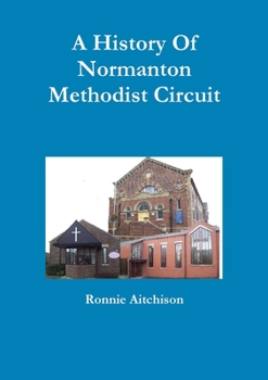 Paperback A History Of Normanton Methodist Circuit Book