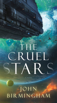 The Cruel Stars - Book #1 of the Cruel Stars