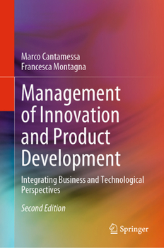 Hardcover Management of Innovation and Product Development: Integrating Business and Technological Perspectives Book