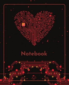 Paperback College Notebook: Student notebook Journal Diary Heart circuit cover notepad by Raz McOvoo Book