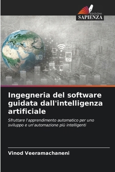 Ingegneria del software guidata dall'intelligenza artificiale (Italian Edition)