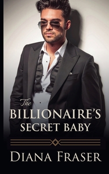 Paperback The Billionaire's Secret Baby Book