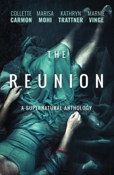 Paperback The Reunion: A Supernatural Anthology Book
