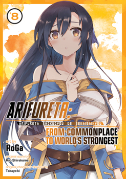 Arifureta: From Commonplace to World's Strongest (Manga) Vol. 8 - Book #8 of the 漫画 ありふれた職業で世界最強 / Arifureta: From Commonplace to World's Strongest Manga