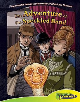 The Adventure of the Speckled Band - Book  of the Graphic Novel Adventures of Sherlock Holmes