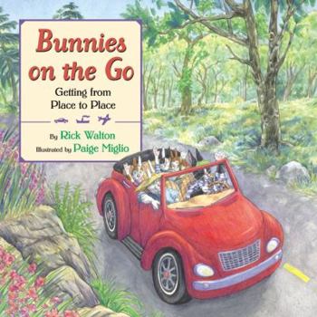 Bunnies on the Go: Getting from Place to Place - Book  of the Bunnies