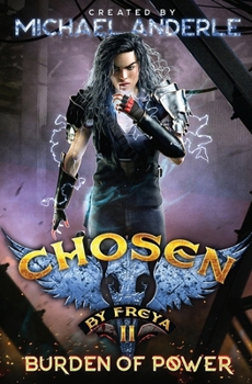 Burden of Power - Book #2 of the Chosen by Freya
