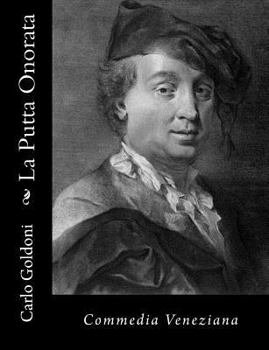 Paperback La Putta Onorata: Commedia Veneziana [Italian] Book