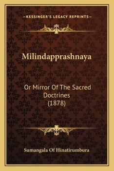 Paperback Milindapprashnaya: Or Mirror Of The Sacred Doctrines (1878) [Sinhala; Sinhalese] Book