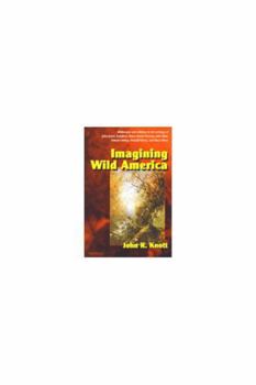 Hardcover Imagining Wild America Book