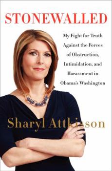 Hardcover Stonewalled: My Fight for Truth Against the Forces of Obstruction, Intimidation, and Harassment in Obama's Washington Book