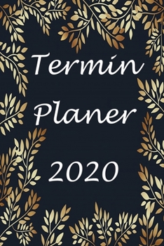 Paperback Termin Planer 2020: Terminkalender f?r das Jahr 2020 [German] Book