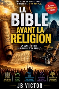 Paperback LA BIBLE Avant La Religion: La Constitution d'Un Peuple Book