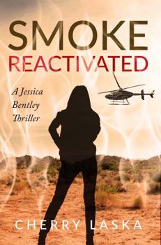 Paperback Smoke Reactivated (A Jessica Bentley Thriller) Book