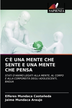 Paperback C'È Una Mente Che Sente E Una Mente Che Pensa [Italian] Book