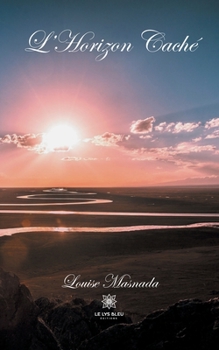 Paperback L'horizon caché [French] Book