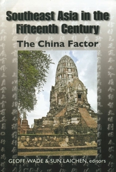 Southeast Asia in the Fifteenth Century: The Ming Factor