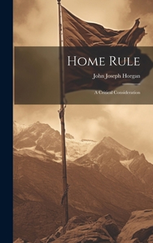 Hardcover Home Rule: A Critical Consideration Book