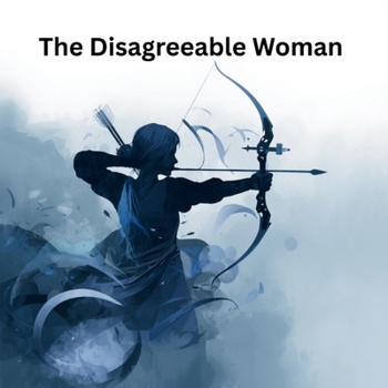 Paperback The Disagreeable Woman Book
