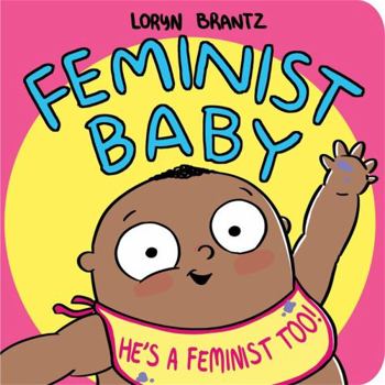 Board book Feminist Baby! He's a Feminist Too! Book