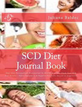 Paperback Scd Diet Journal Book: Your Own Personalized Diet Journal to Maximize & Fast Track Your Scd Diet Results - Office Equipment & Supplies for Da Book