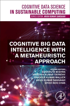 Paperback Cognitive Big Data Intelligence with a Metaheuristic Approach Book