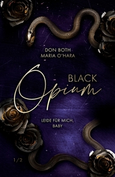 Paperback Black Opium: Leide für mich, Baby [German] Book