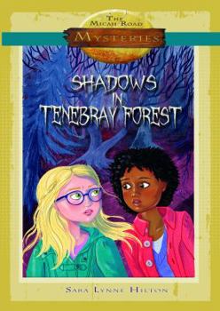 Paperback Shadows in Tenebray Forest (The Micah Road Mysteries, Volume 1) Book