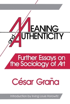 Paperback Meaning and Authenticity: Further Works in the Sociology of Art Book