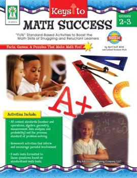 Paperback Keys to Math Success, Grades 2 - 3: "fun" Standard-Based Activities to Boost the Math Skills of Struggling and Reluctant Learners Book