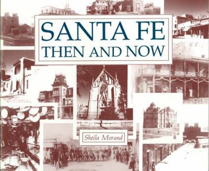 Paperback Santa Fe Then and Now Book