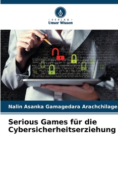 Paperback Serious Games für die Cybersicherheitserziehung [German] Book