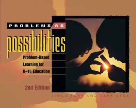 Paperback Problems as Possibilities: Problem-Based Learning for K-16 Education, 2nd Edition Book