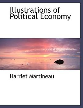 Paperback Illustrations of Political Economy [Large Print] Book