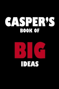 Paperback Casper's Book of Big Ideas Book