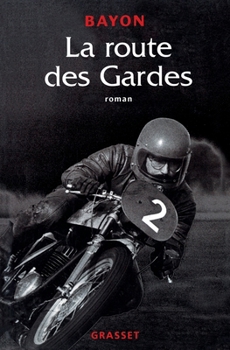 Paperback La route des gardes [French] Book