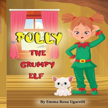 Paperback Polly The Grumpy Elf Book