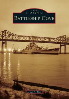 Battleship Cove - Book  of the Images of America: Massachusetts