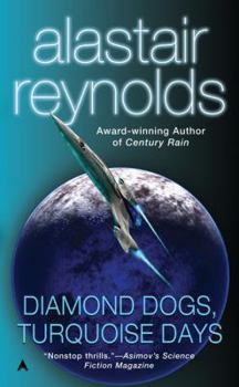 Diamond Dogs, Turquoise Days - Book #1.5 of the Revelation Space