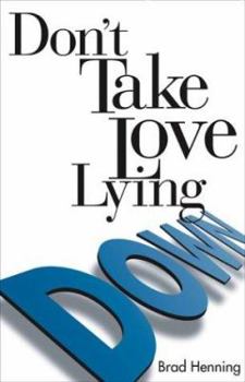 Paperback Don't Take Love Lying Down Book